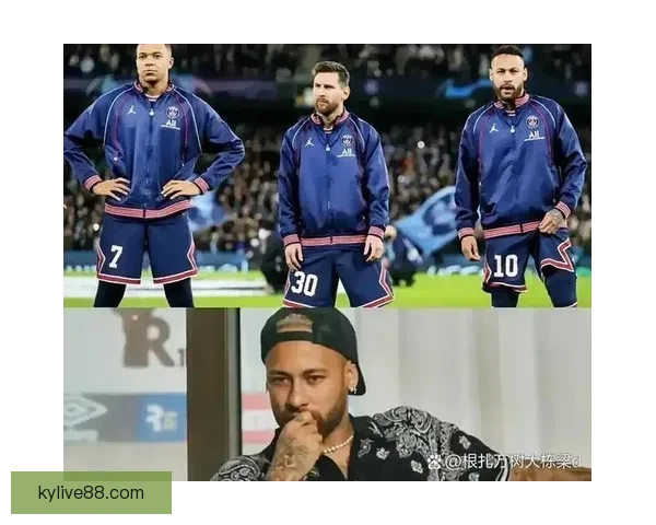 内马尔告诫皇马巴西帮直言与姆巴佩搭档成灾难中心引更衣室风暴